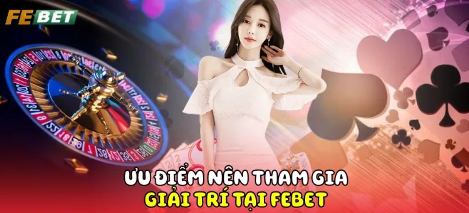 Giới Thiệu Febet Cổng game hướng đến việc nâng cao trải nghiệm người dùng