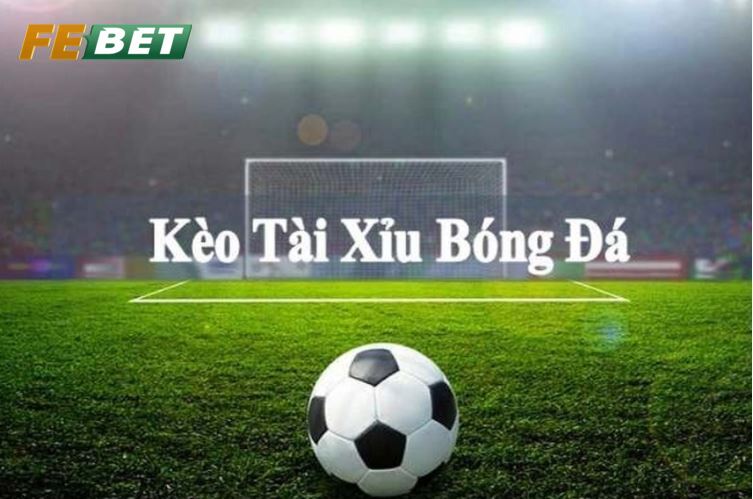 Kèo Tài Xỉu Cùng Febet Tận Hưởng Trò Chơi Lôi Cuốn Này Kèo Tài Xỉu siêu vui nhộn, hấp dẫn, thưởng lớn