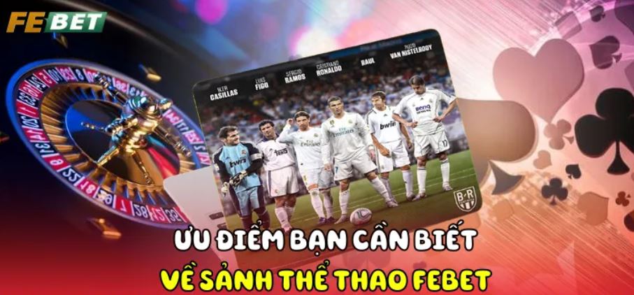 Thể Thao Febet Sảnh thể thao Febet với nhiều bộ môn phổ biến