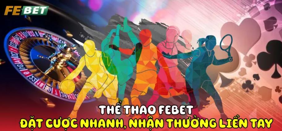 Thể Thao Febet Thể thao Febet với nhiều loại kèo cược phổ biến